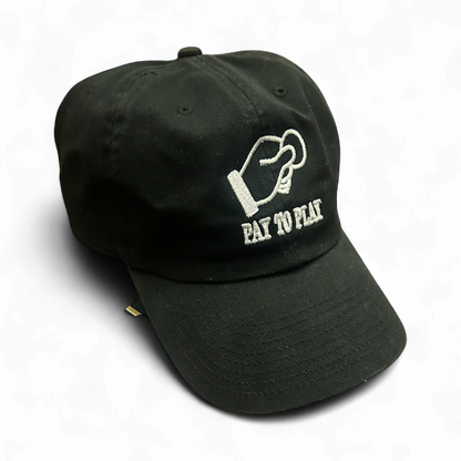 "Pay To Play" Dad Hat
